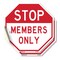 Signmission Stop Members Only, 4 inch X 4 inch, Vinyl Decal, 2PK OC-D-2PACK-4-306 - alternate 1
