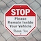 Signmission Stop Please Remain Inside Your Vehi, 10 inch X 10 inch, Aluminum Metal Signs, 2PK OC-A-2PACK-10-197 - alternate 4