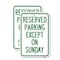 Signmission Except on Sunday, 18'' X 24'' 2 Signs, Heavy Gauge Aluminum, 2PK A-1824-2PACK-24060 - alternate 1