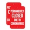 Signmission Permanently Closed Due To Coronavirus, 12'' X 18'' 2 Signs, Heavy Gauge Aluminum, 2PK A-1218-2PACK-25513 - alternate 1