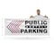 Signmission Public Monthly Parking Left, 48 Inch x 120 Inch, Vinyl Banner B-120-30819 - alternate 4
