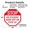 Signmission Stop No Student Drop Off or Pick Up, 10 Inch X 10 Inch, Plastic Sign OC-P-10-109 - alternate 3