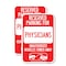 Signmission Reserved Parking for Physicians Unauthorized Vehicles T, 18'' X 24'', Heavy Gauge Aluminum, 2PK A-1824-2PACK-23079 - alternate 1