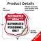 Signmission Restricted Area Shield Sign Authorized P, 4 inch X 4 inch, Vinyl Decal, 2PK SHI-D-2PACK-4-456 - alternate 4
