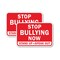 Signmission Stop Bullying Now Stand Up Speak Out, 18'' X 24'' 2 Signs, Heavy Gauge Aluminum, 2PK A-1824-2PACK-2950 - alternate 1