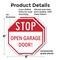 Signmission Stop Open Garage Door!, 6 inch X 6 inch, Plastic Sign, 2PK OC-P-2PACK-6-209 - alternate 5
