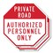 Signmission Private Road Authorized Personnel O, 10 inch X 10 inch, Aluminum Metal Signs, 2PK OC-A-2PACK-10-168 - alternate 1