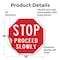 Signmission Stop Proceed Slowly, 18 Inch X 18 Inch, Vinyl Decal OC-D-18-13 - alternate 3