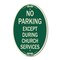 Signmission No Parking Except During Church Services, 12 In X 18 In Architectural Oval, Heavy Gauge Aluminum A-OV-G-1218-23745 - alternate 1