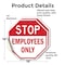 Signmission Stop Employees Only, 18 inch X 18 inch, Vinyl Decal, 2PK OC-D-2PACK-18-303 - alternate 4