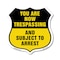 Signmission No Trespassing Shield Sign You Are Now T, 12 Inch X 12 Inch, Plastic Sign SHI-P-12-412 - alternate 1