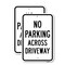 Signmission No Parking Across Driveway, 18'' X 24'' 2 Signs, Heavy Gauge Aluminum, 2PK A-1824-2PACK-25064 - alternate 1