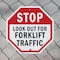 Signmission Stop Look Out for Forklift Traffic, 6 Inch X 6 Inch, Plastic Sign OC-P-6-41 - alternate 4