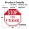 Signmission Stop For Attendant, 10 Inch X 10 Inch, Plastic Sign OC-P-10-208 - alternate 4