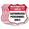 Signmission Restricted Area Shield Sign Authorized P, 6 inch X 6 inch, Vinyl Decal, 5PK SHI-D-5PACK-6-456 - alternate 1