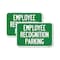 Signmission Employee Recognition Parking, 18'' X 24'' 2 Signs, Heavy Gauge Aluminum, 2PK A-1824-2PACK-24562 - alternate 1