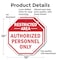 Signmission Restricted Area Authorized Personne, 10 inch X 10 inch, Aluminum Metal Signs, 2PK OC-A-2PACK-10-175 - alternate 4