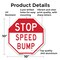 Signmission Stop Speed Bump, 10 Inch X 10 Inch, Aluminum Metal Signs OC-A-10-274 - alternate 3