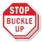 Signmission Stop Buckle Up, 6 inch X 6 inch, Plastic Sign, 2PK OC-P-2PACK-6-30 - alternate 1