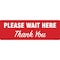 Signmission Please Wait Here Thank You Non-Slip Floor Graphic, 16" x 16", FD-2-R-16-99983 FD-2-R-16-99983 - alternate 1