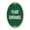 Signmission Plant Entrance, 12 Inch X 18 Inch Architectural Oval, Heavy Gauge Aluminum A-OV-G-1218-24452 - alternate 1