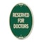 Signmission Reserved for Doctors, 12 Inch X 18 Inch Architectural Oval, Heavy Gauge Aluminum A-OV-G-1218-23210 - alternate 1