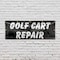 Signmission Golf Cart Repair, 48 Inch x 120 Inch, Vinyl Banner B-120-30676 - alternate 2