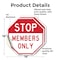 Signmission Stop Members Only, 18 inch X 18 inch, Vinyl Decal, 2PK OC-D-2PACK-18-306 - alternate 3