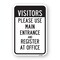 Signmission Visitors Please Use Main Entrance And Register At Heavy-Gauge Aluminum, 18" H, A-1824-24684 A-1824-24684 - alternate 1