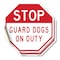 Signmission Stop Guard Dogs on Duty, 4 inch X 4 inch, Vinyl Decal, 2PK OC-D-2PACK-4-257 - alternate 1