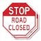 Signmission Stop Road Closed, 6 inch X 6 inch, Plastic Sign, 2PK OC-P-2PACK-6-310 - alternate 1