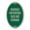 Signmission Reserved for Pastors Days and Evenings, 12 Inch X 18 Inch Architectural Oval, Heavy Gauge Aluminum A-OV-G-1218-23185 - alternate 1