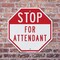 Signmission Stop For Attendant, 10 inch X 10 inch, Plastic Sign, 2PK OC-P-2PACK-10-208 - alternate 4