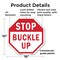 Signmission Stop Buckle Up, 10 Inch X 10 Inch, Plastic Sign OC-P-10-30 - alternate 5