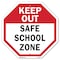 Signmission Keep Out Safe School Zone, 6 Inch X 6 Inch, Plastic Sign OC-P-6-77 - alternate 1