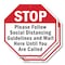 Signmission Stop Please Follow Social Distancin, 10 inch X 10 inch, Aluminum Metal Signs, 2PK OC-A-2PACK-10-196 - alternate 1