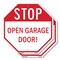 Signmission Stop Open Garage Door!, 10 inch X 10 inch, Aluminum Metal Signs, 2PK OC-A-2PACK-10-209 - alternate 1