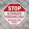 Signmission Stop Authorized Personnel Only Beyo, 6 Inch X 6 Inch, Plastic Sign OC-P-6-179 - alternate 7