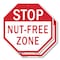 Signmission Stop Nut-free Zone, 6 inch X 6 inch, Plastic Sign, 2PK OC-P-2PACK-6-119 - alternate 1