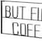 Homeroots But First Coffee Sign 26" X 13" Black But First Coffee Metal Wall Decor 608992 - alternate 4