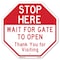Signmission Stop Here Wait for Gate to Open Tha, 6 Inch X 6 Inch, Plastic Sign OC-P-6-288 - alternate 1
