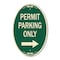 Signmission Permit Parking Only With Right Arrow, 12 Inch X 18 Inch Architectural Oval, Heavy Gauge Aluminum A-OV-G-1218-23326 - alternate 1
