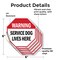 Signmission Warning Service Dog Lives Here, 6 inch X 6 inch, Vinyl Decal, 5PK OC-D-5PACK-6-192 - alternate 4