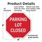 Signmission Parking Lot Closed, 6 Inch X 6 Inch, Plastic Sign OC-P-6-113 - alternate 5