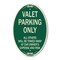 Signmission Valet Parking Only All Others Will Be Towed A, 12 In X 18 In Architectural, Heavy Gauge Aluminum A-OV-G-1218-9873 - alternate 1