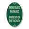 Signmission Reserved Parking Patient of the Month, 12 Inch X 18 Inch Architectural Oval, Heavy Gauge Aluminum A-OV-G-1218-23061 - alternate 1