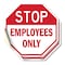 Signmission Stop Employees Only, 6 inch X 6 inch, Vinyl Decal, 2PK OC-D-2PACK-6-303 - alternate 1