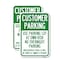 Signmission Customer Parking - Use Parking Lot at Own Risk, No Over, 18'' X 24'', Heavy Gauge Aluminum, 2PK A-1824-2PACK-24212 - alternate 1