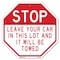 Signmission Stop Leave Your Car in This Lot and, 10 Inch X 10 Inch, Aluminum Metal Signs OC-A-10-259 - alternate 1