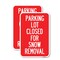 Signmission Parking Lot Closed for Snow Removal, 18'' X 24'' 2 Signs, Heavy Gauge Aluminum, 2PK A-1824-2PACK-23434 - alternate 1
